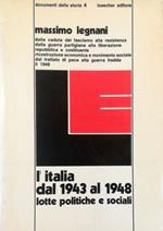 L' Italia dal 1943 al 1948 Lotte politiche e sociali