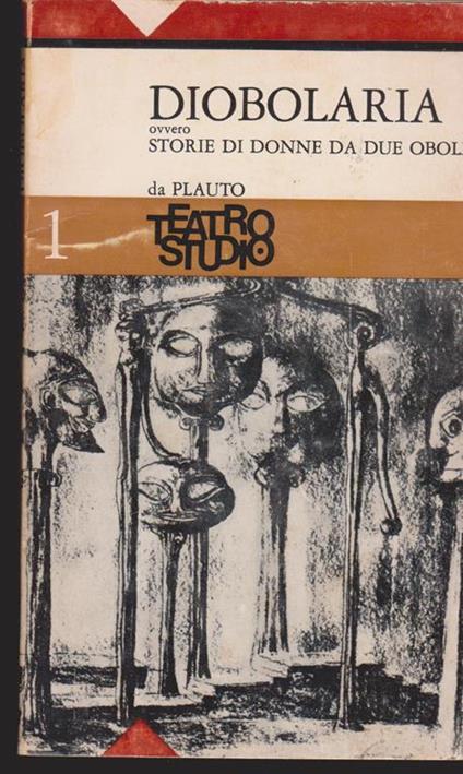 Diobolaria ovvero Storie di donne da due oboli A cura di Giovanni Poli - T. Maccio Plauto - copertina