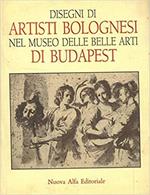 Disegni Di Artisti Bolognesi Nel Museo Delle Belle Arti Di Budapest