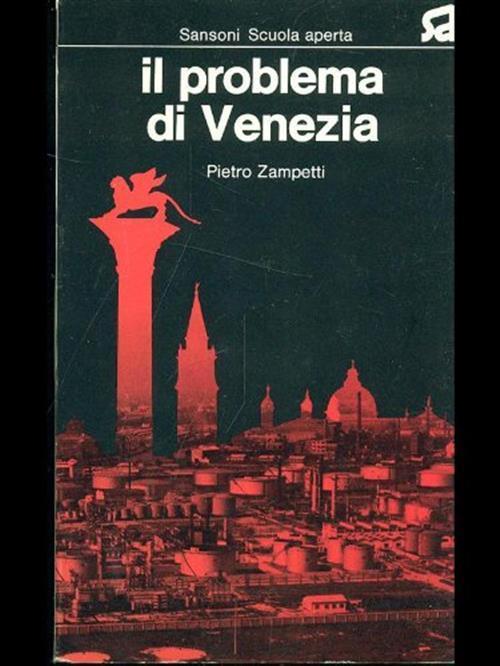 Il Problema Di Venezia - Pietro Zampetti - copertina