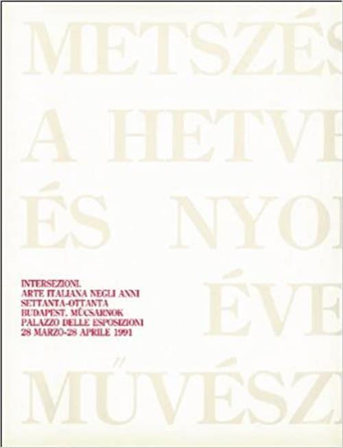 Intersezioni Arte Italiana Negli Anni 70 80 - Piergiovanni Castagnoli - copertina