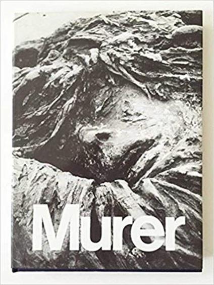 I Monumenti Di Murer Con Una Poesia - Giuseppe Marchiori - copertina