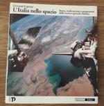 L' italia Nello Spazio Storia Relizzazioni E Programmi Della Ricerca Spaziale Italiana