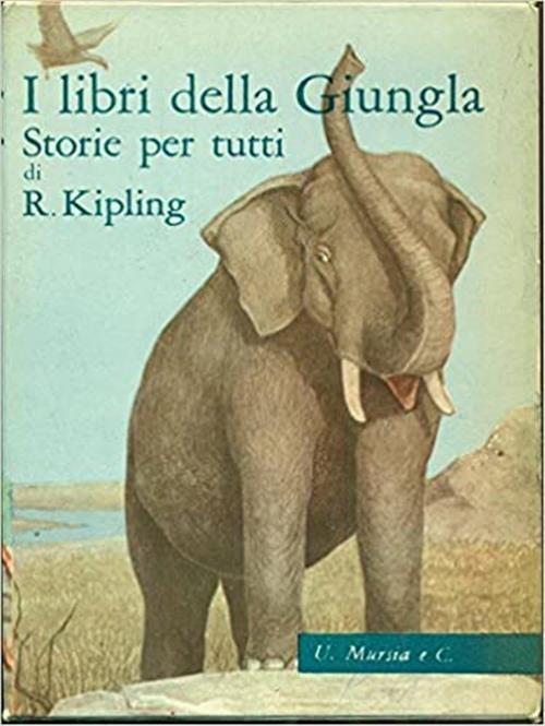 I Libri Della Giungla Storie Per Tutti Volume Primo - Rudyard Kipling - copertina