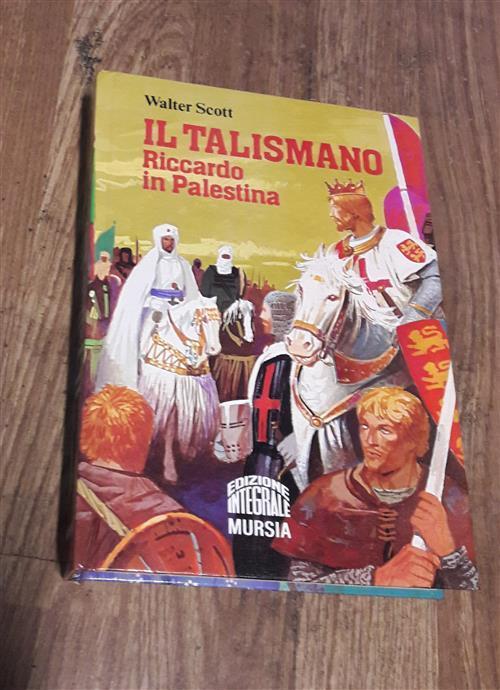 Il Talismano Riccardo In Palestina - Walter Scott - copertina