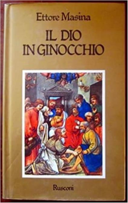 Il Dio In Ginocchio - Ettore Masina - copertina