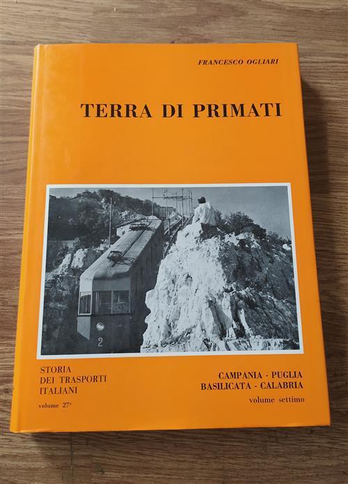 Terra Di Primati Campania Puglia Basilicata Calabria Volume Settimo - Francesco Ogliari - copertina