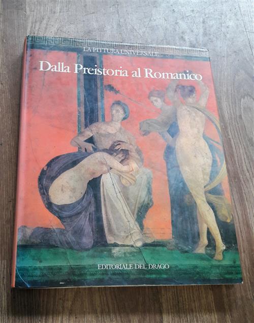 La Pittura Universale Dalla Preistoria Al Romanico Vol.1 - copertina