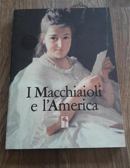 I Macchiaioli E L'america - copertina
