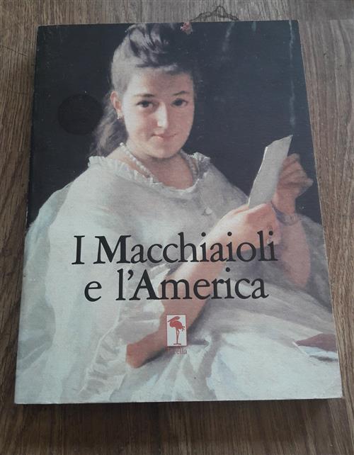 I Macchiaioli E L'america - copertina