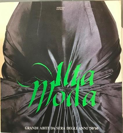 Alta Moda Grandi Abiti Da Sera Degli Anni 50 60 - copertina
