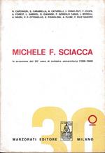 Michele F. Sciacca. In occasione del 30° anno di cattedra universitaria