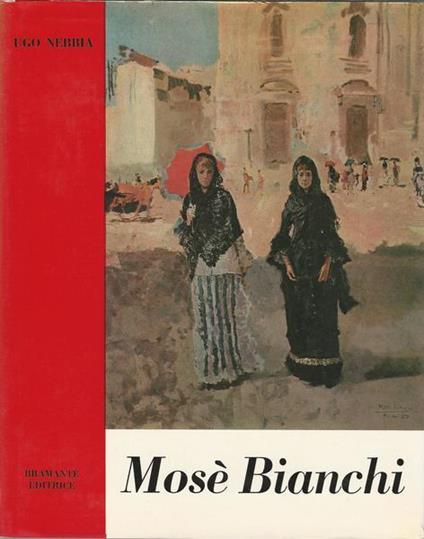 Mose' Bianchi - Ugo Nebbia - copertina