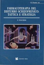 Il Punto su Farmacoterapia del disturbo schizofrenico: tattica e strategia