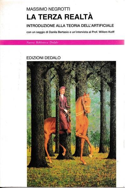 La terza realtà. Introduzione alla teoria dell'artificiale - Massimo Negrotti - copertina