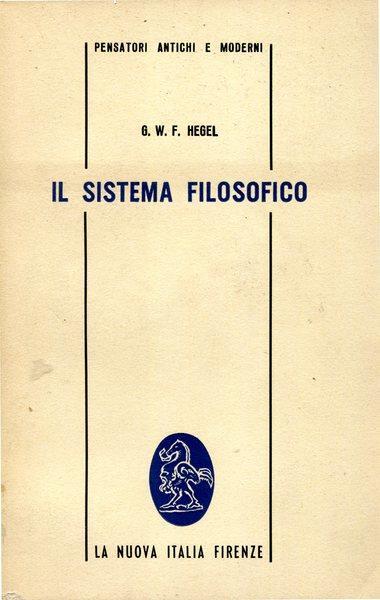 Il sistema filosofico - Friedrich Hegel - copertina