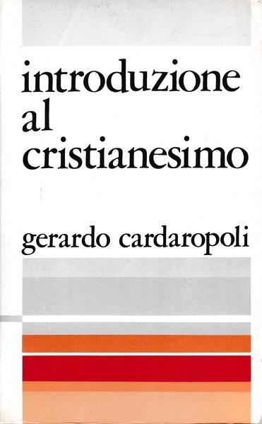 Introduzione al Cristianesimo - G. Cardaropoli - copertina