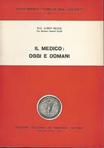 Il Medico: Oggi E Domani
