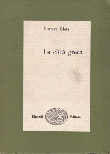 La città greca - Gustave Glotz - copertina