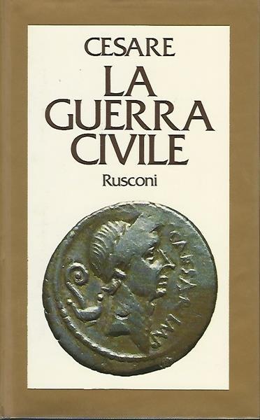 La Guerra Civile - G. Giulio Cesare - copertina