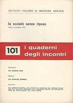 La società senza riposo