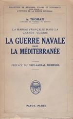 La Guerre Navale dans la Mediterranée