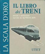 Il Libro Dei Treni - La Scala D'Oro