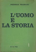 L' Uomo E La Storia