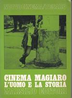 Cinema magiaro. L'uomo e la storia