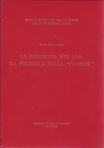 La Sardegna Nel 1848: La Polemica Sulla `Fusione`