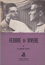 Febbre di vivere di Claudio Gora