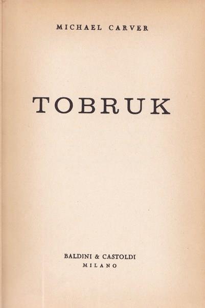 Tobruk - Michael Carver - copertina