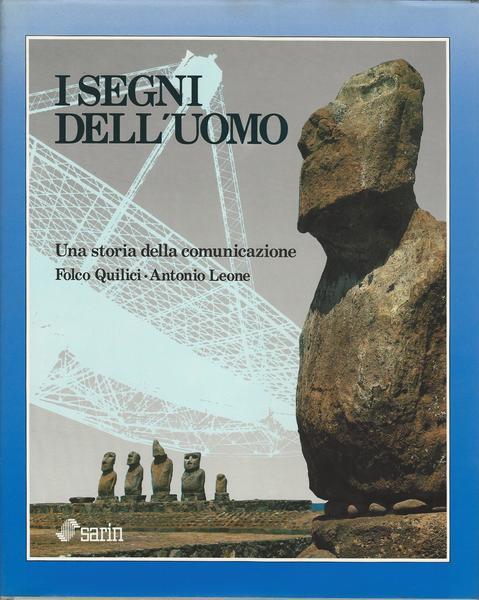 I Segni Dell'Uomo. Una Storia Della Comunicazione - Folco Quilici - copertina
