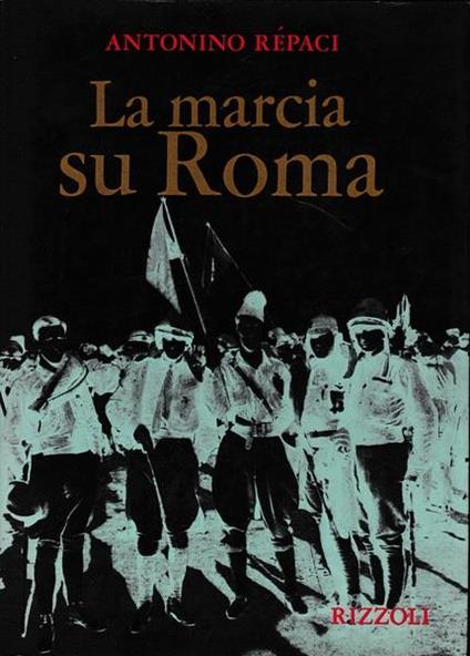 La marcia su Roma - Antonino Repaci - copertina