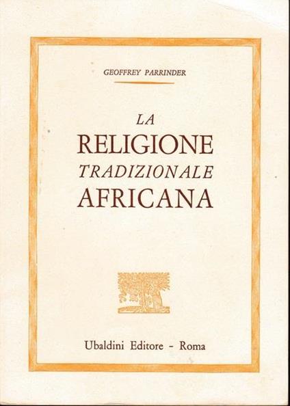 La religione tradizionale africana - Geoffrey Parrinder - copertina