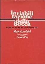 La Riabilitazione Della Bocca. Volumi 1-2