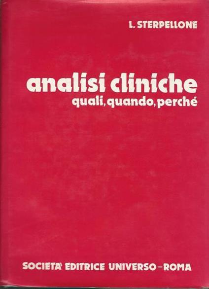 Analisi cliniche - quali, quando, perché - Luciano Sterpellone - copertina