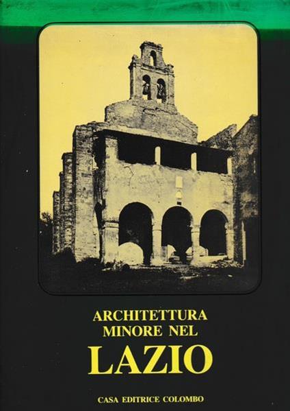 Architettura minore nel Lazio. Lazio e suburbio di Roma - copertina