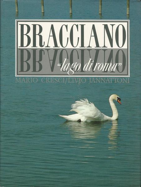 Bracciano `Lago Di Roma` - Mario Cresci - copertina