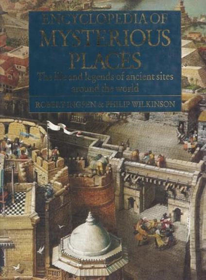 Encyclopedia of Mysterious Places - Robert Ingpen - copertina