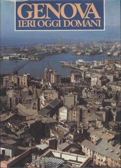 Genova Ieri Oggi E Domani - copertina