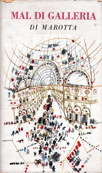 Mal di galleria - Giuseppe Marotta - copertina