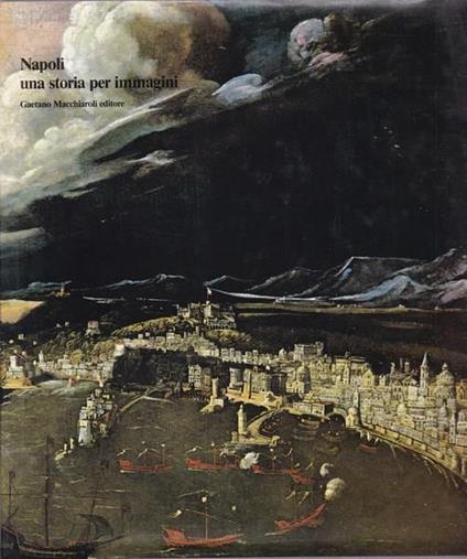 Napoli. Una storia per immagini - copertina