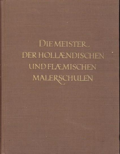 Die Meister der Hollaendischen und Flaemischen Malerschulen - Wilhelm von Bode - copertina