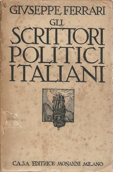 Gli Scrittori Politici Italiani - Giuseppe Ferrari - copertina