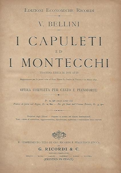 I Capuleti Ed I Montecchi. Tragedia Lirica In Due Atti. Canto E Pianoforte - Vincenzo Bellini - copertina
