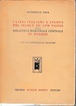 I libri italiani a stampa del secolo XV con figure della B.C.N. di Firenze