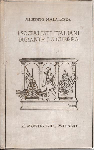 I socialisti italiani durante la guerra - Alberto Malatesta - copertina