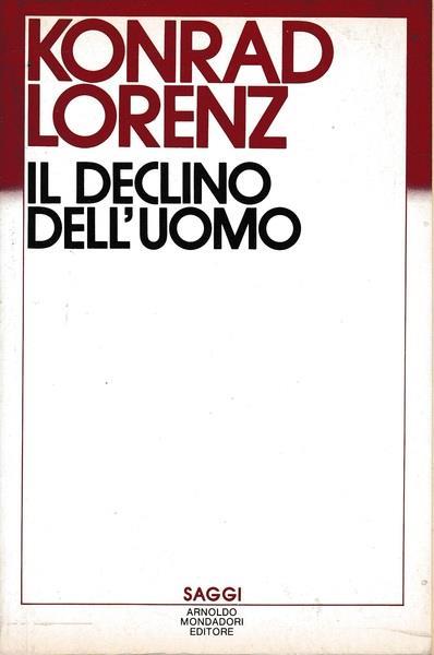 Il Declino dell'uomo - Konrad Lorenz - copertina