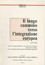Il Lungo Cammino Verso L'Integrazione Europea